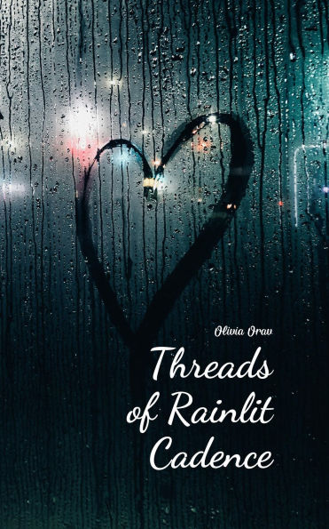 Threads of Rainlit Cadence