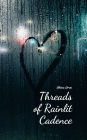 Threads of Rainlit Cadence