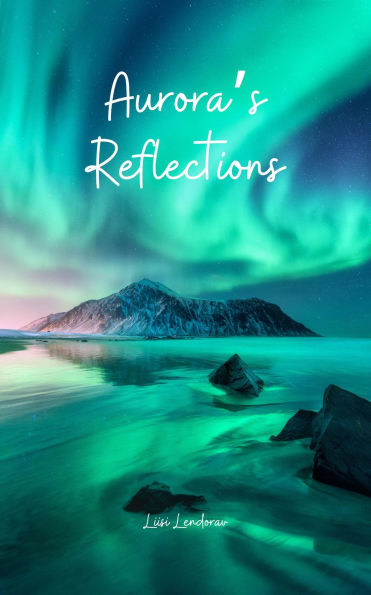 Aurora's Reflections