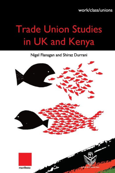 Trade Union Studies in the UK and Kenya