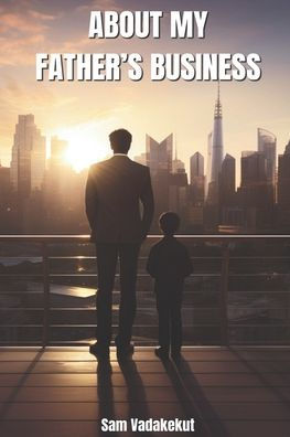 About My Father's Business: Enslaved Vs Entrusted: Strategic Kingdom Stewardship in Business