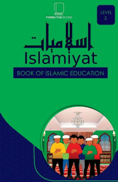 Islamiyat Level 2: Book of Islamic Studies.