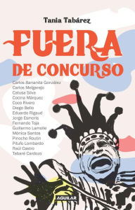 Title: Fuera de concurso, Author: Tania Tabárez