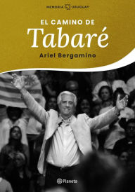 Title: El camino de Tabaré, Author: Ariel Bergamino