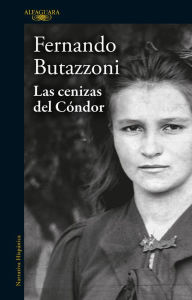 Title: Las cenizas del Cóndor, Author: Fernando Butazzoni