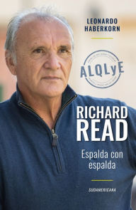 Title: Richard Read. Espalda con espalda: Arriba los que luchan y estudian, Author: Leonardo Haberkorn