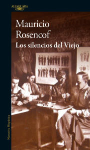 Title: Los silencios del viejo, Author: Mauricio Rosencof