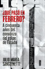 ¿Qué pasó en febrero de 1973?: A cincuenta años del comienzo del golpe de Estado