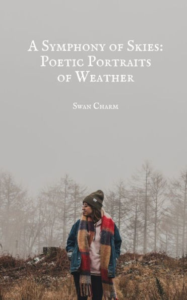 A Symphony of Skies: Poetic Portraits Weather