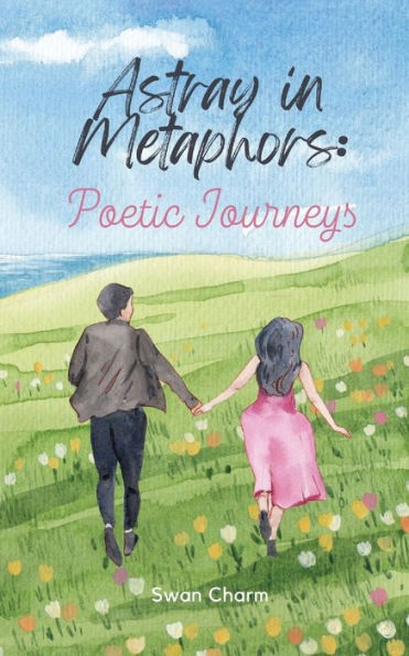 Astray Metaphors: Poetic Journeys