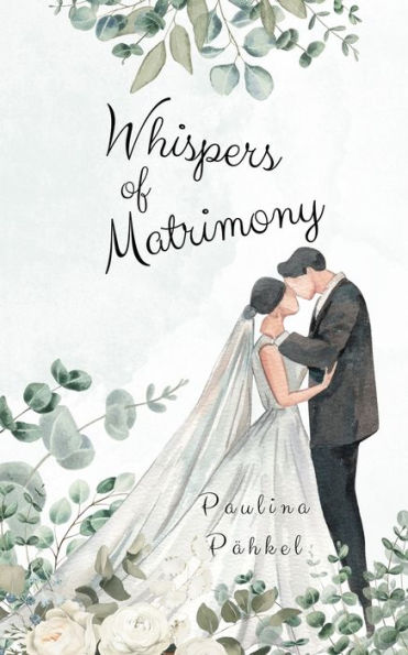 Whispers of Matrimony