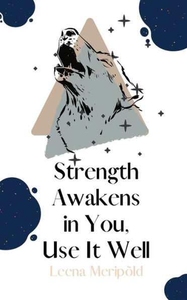 Strength Awakens You, Use It Well