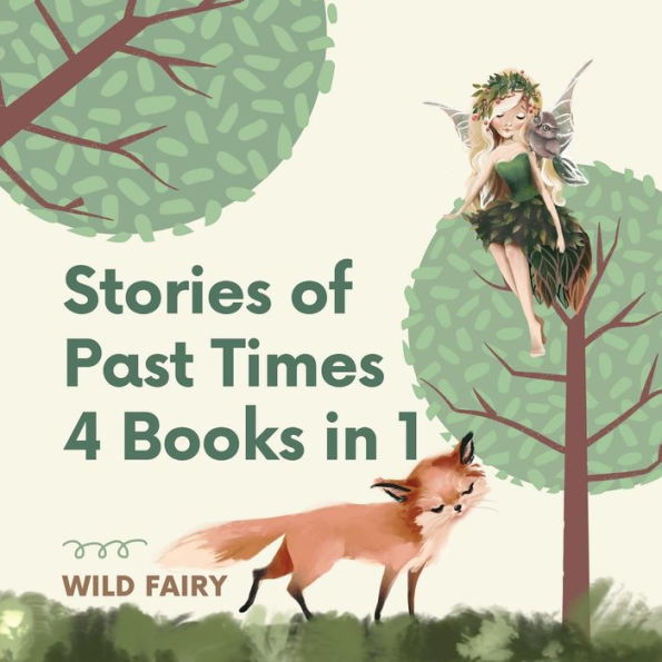 Stories of Past Times: 4 Books 1