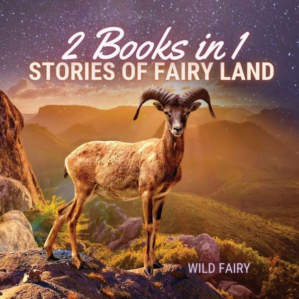 Stories of Fairy Land: 2 Books 1