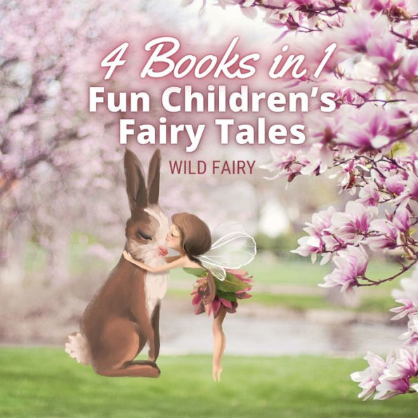 Fun Children's Fairy Tales: 4 Books 1