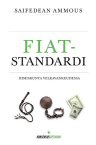 Title: Fiat-standardi: Ihmiskunta velkavankeudessa, Author: Thomas Brand