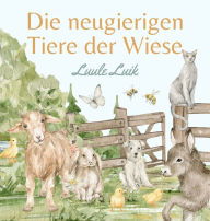 Title: Die neugierigen Tiere der Wiese, Author: Luule Luik