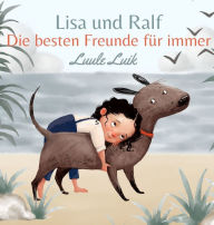 Title: Lisa und Ralf: Die besten Freunde für immer, Author: Jenifer Swan