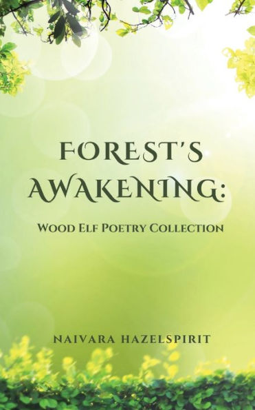 Forest's Awakening: Wood Elf Poetry Collection