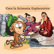 Title: Coco la Scimmia Esploratrice, Author: Annabel Swan