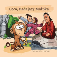 Title: Coco, Badajacy Malpka, Author: Annabel Swan