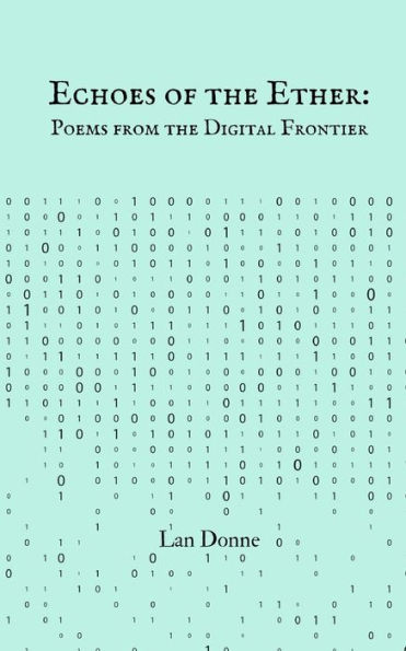 Echoes of the Ether: Poems from Digital Frontier