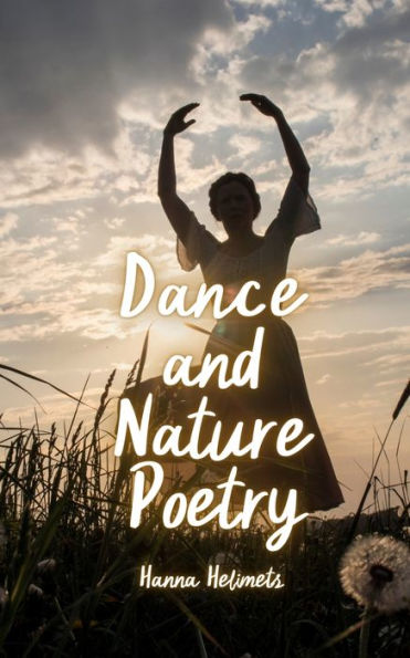 Dance and Nature Poetry