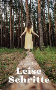 Title: Leise Schritte, Author: Isabella Ilves