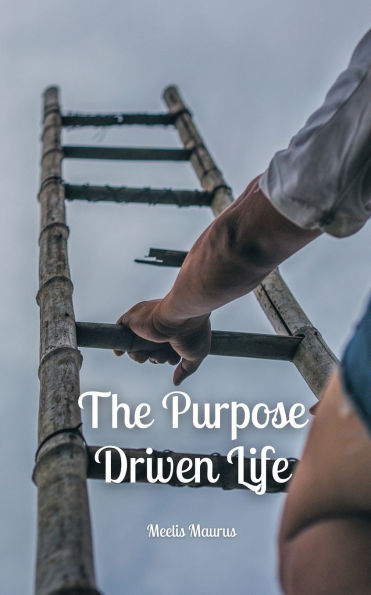 The Purpose Driven Life