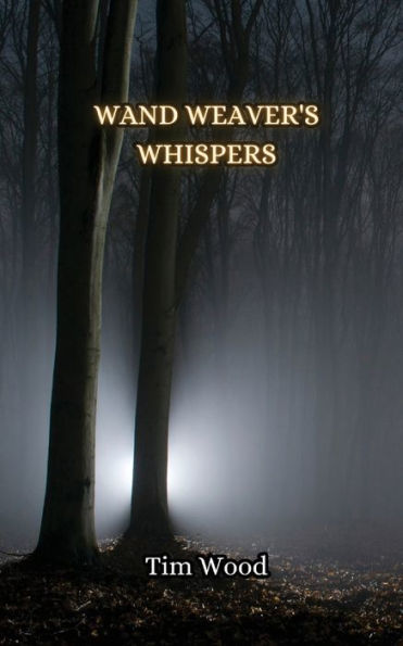 Wand Weaver's Whispers