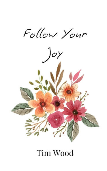 Follow Your Joy