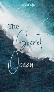 Title: The Secret Ocean, Author: Olivia Oja