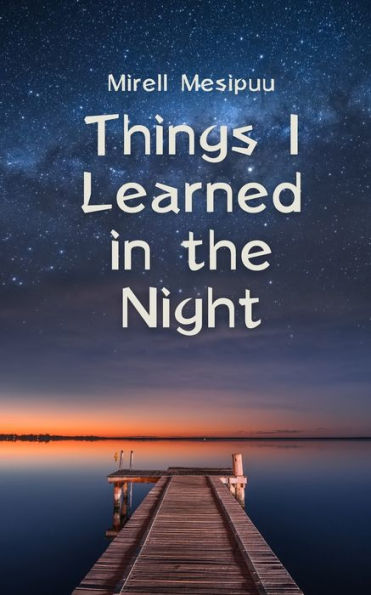 Things I Learned the Night