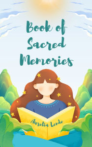 Title: Book of Sacred Memories, Author: Aurelia Lende