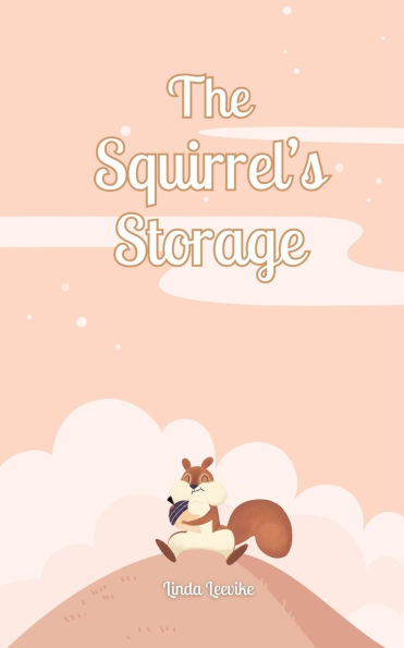 The Squirrel's Storage