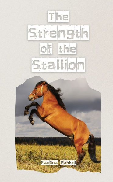 the Strength of Stallion