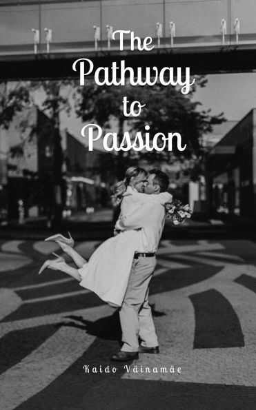 The Pathway to Passion