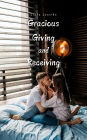 Gracious Giving and Receiving