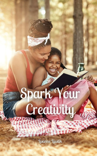 Spark Your Creativity