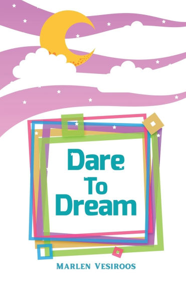 Dare to Dream