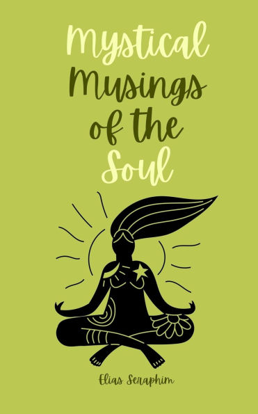 Mystical Musings of the Soul