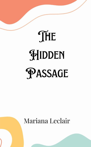 The Hidden Passage
