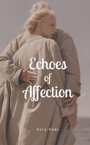 Echoes of Affection