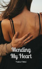 Mending My Heart