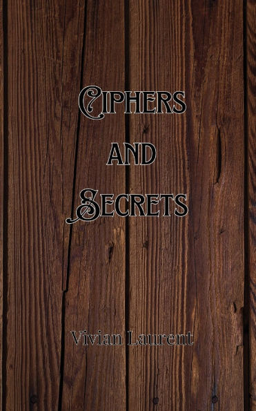 Ciphers and Secrets