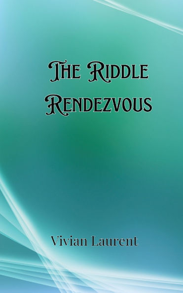 The Riddle Rendezvous