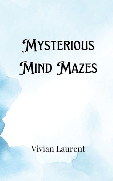 Mysterious Mind Mazes