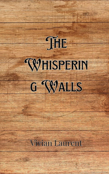 The Whispering Walls
