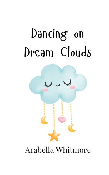Dancing on Dream Clouds