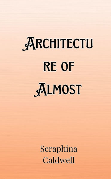 Architecture of Almost
